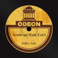 Safiye Ayla - Sende mi Hala Esiri