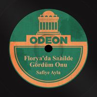 Safiye Ayla - Florya'da Sahilde Gördüm Onu