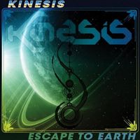 Kinesis - Escape to Earth