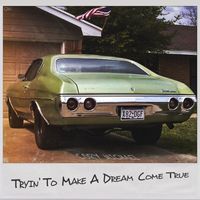 Cory Michael - Tryin to Make a Dream Come True