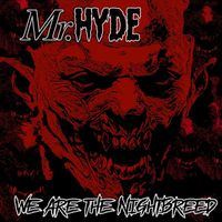 Mr. Hyde - We Are the Nightbreed (Explicit)