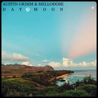 Austin Grimm, Mellodose - DAY MOON (Explicit)