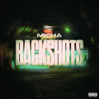 Micha - Backshots (Explicit)