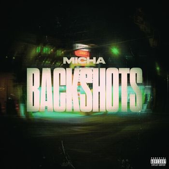 Micha - Backshots (Explicit)
