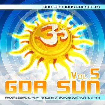Various Artists - Goa Sun, Vol. 5 by Pulsar, Vimana, Dr. Spook & Random