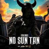 Kyng Moses - No Sun Tan