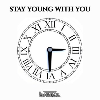 Breeze - Stay Young with You