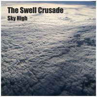 The Swell Crusade - Sky High
