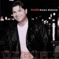 Özgür - Aman Gidelim
