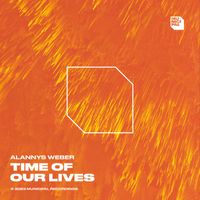 Alannys Weber - Time Of Our Lives