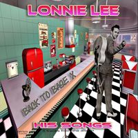 Lonnie Lee - Back to Base X: His Songs