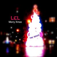 Lel - Merry Xmas (The Remix)