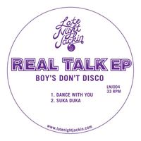 Boys Don't Disco - Real Talk EP