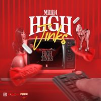 Milli14 - High Jinks (Official Audio [Explicit])