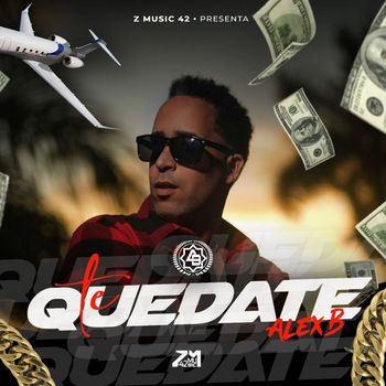 Alex B - Te Quedaste (Explicit)