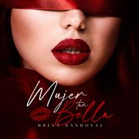 Brian Sandoval - Mujer Tan Bella