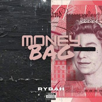 Rydah - Money Bag (Explicit)