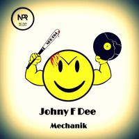 Johny F Dee - Mechanik