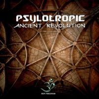 Psylotropic - Ancient Revolution