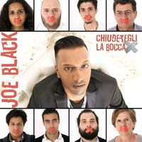 Joe Black - Chiudetegli la bocca (Explicit)