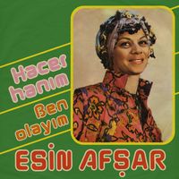 Esin Afşar - Ben Olayım / Hacer Hanım