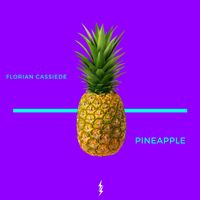 Florian Cassiede - Pineapple