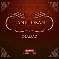 Tanju Okan - Olamaz