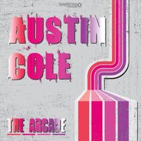 Austin Cole - The Arcade