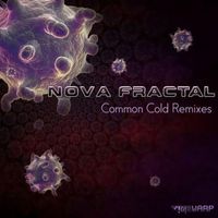 Nova Fractal - Common Cold Remixes