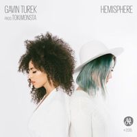 TOKiMONSTA, Gavin Turek - Hemisphere