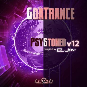 Various Artists - Goatrance Psystoned, Vol. 12 (Album DJ Mix Version)