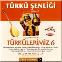 Maral - Türkü Şenliği - Türkülerimiz, Vol. 6