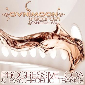 Various Artists - Ovnimoon Records Progressive Goa and Psychedelic Trance Ep's 21-34
