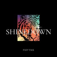Shinedown - Past Talk