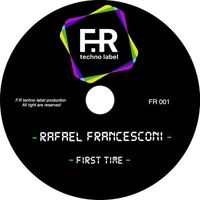 Rafael Francesconi - First Time