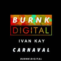 Ivan Kay - Carnaval