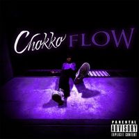 Chokko - Chokko Flow (Explicit)