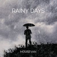 Mdusevan - Rainy Days