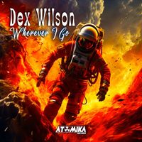 Dex Wilson - Wherever I Go