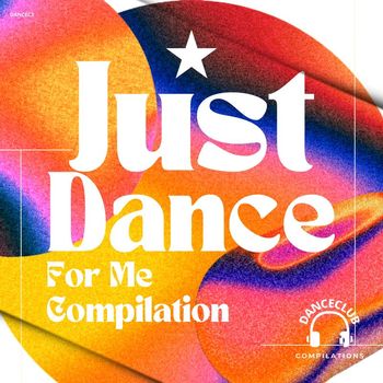 Various Artists - Just Dance For Me Compilation