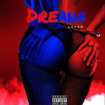 Lavon - Dreams (Explicit)