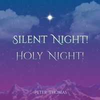 Peter Thomas - Silent Night! Holy Night!