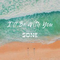 Sone - I'll Be With You