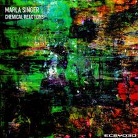 Marla Singer - Chemical Reactions