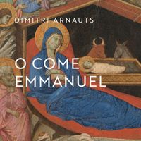 Dimitri Arnauts - O Come, O Come Emmanuel