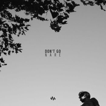 Nare - Don't Go