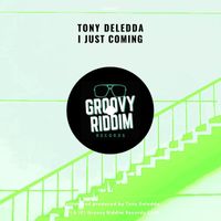 Tony Deledda - I Just Coming