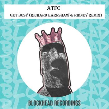 ATFC - Get Busy (Richard Earnshaw & Ridney Remix)