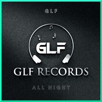 GLF - All Night