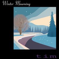 Tim - Winter Mourning